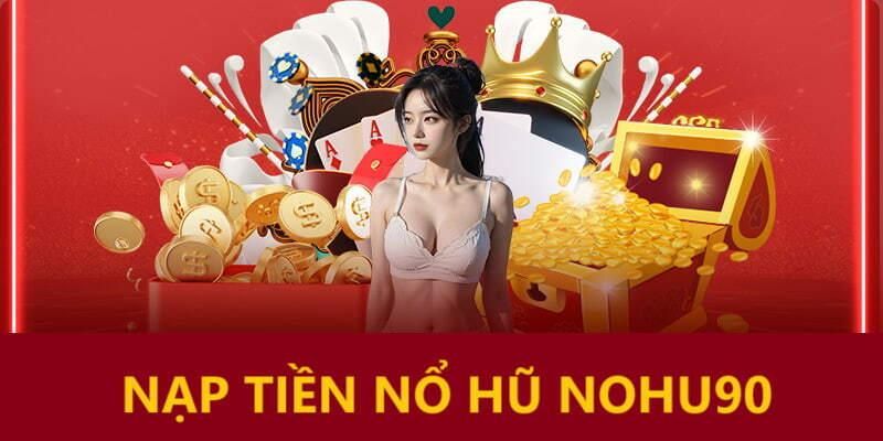 Ưu điểm của các cơ chế gửi tiền tại nền tảng Nohu90